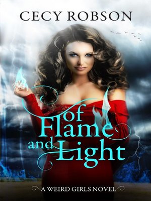 cover image of Of Flame and Light- a Weird Girls Novel
